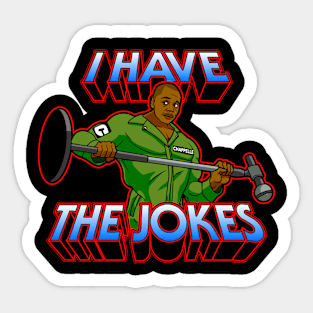 I Have The Jokes Sticker